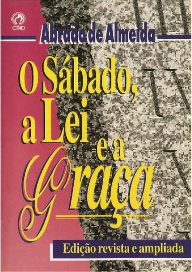 Imagem da capa de "O sábado, a lei e a graça" (Livros informativos em português)